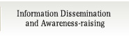 Information Dissemination and Awareness-raising